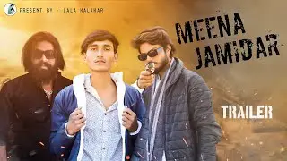 MEENA JAMIDAR | TEASER | | LALAKALAKAR | | kirodi_lal_meena0001 | meenaJaMiDaR