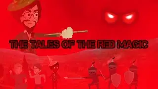 The Tales of The Red Magic