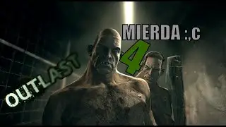 Padre de MIER**, atrapado y documentando hermanos peculiares | Outlast Parte 4