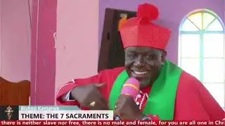 THE SEVEN SACRAMENT (AIPCA) BISHOP KAMANYA