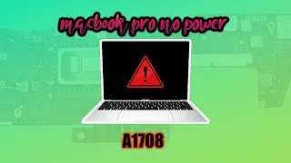How to Fix MacBook Pro A1708 Won’t Turn On