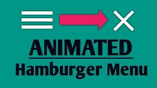 How to Create Animated Hamburger Menu Icon For Websites Using HTML & CSS | CSS Effects