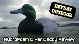 Heyday Outdoor - HydroFoam Diver Duck Decoys Review & Field Test