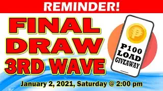 THE THIRD WAVE - P100 Cellphone Load Giveaway Week 4 Reminder (January 2, 2021 at 2 pm)