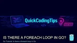 Go Tutorial: Is there a foreach loop in Go
