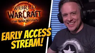 World of Warcraft The War Within Early Access Stream! !INTOTHEAM