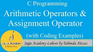 Arithmetic Operators in C Language| Assignment Operator in C Programming| Operator and Operand in C