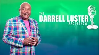 Darrell Luster Radio Show