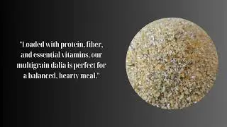 Multigrain Dalia Nutrient-rich - barley, sorghum, corn, pearl millet, wheat, and green gram beans.
