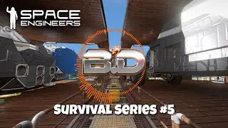 Space Engineers - New Survival Series Episode 5