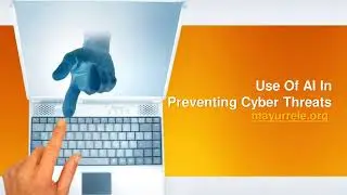Use Of AI In Preventing Cyber Threats By Mayur Rele