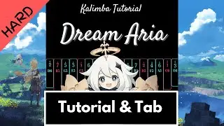 【Advanced Kalimba Tutorial & Tab】Genshin Impact Main Theme / Intro - Dream Aria