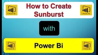 How to create a Sunburst With Power BI