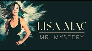 Lisa Mac - "Mr Mystery" (Official Music Video)