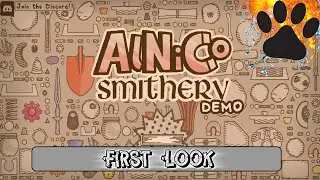 First Look Alnico Smithery - Demo