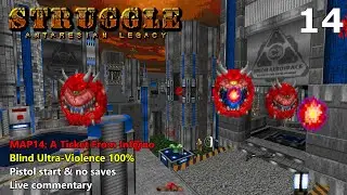 Doom II: Struggle - Antaresian Legacy - MAP14: A Ticket From Inferno - Blind Ultra-Violence 100%