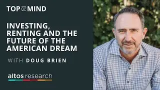 Mynd’s Doug Brien on Investing, Renting and the Future of the American Dream