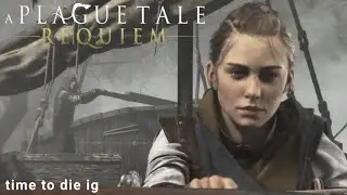 WORST BOAT RIDE OF MY LIFE | A Plague Tale: Requiem - PART 6