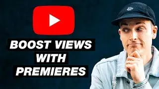 How to Boost Video Views with the YouTube Premiere Feature