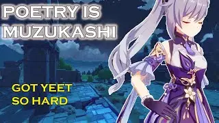 GENSHIN IMPACT ⚔️ Poetry is Hard!!!