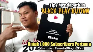 Cara Mendapatkan Black Play Button 1000 Subscriber /// Youtuber Pemula Wajib Tau