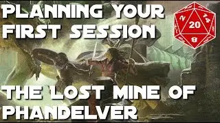 Preparing to DM The Lost Mine of Phandelver