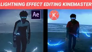 visual lightning effect vfx editing  kinemaster