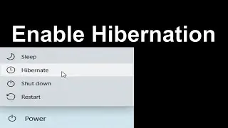 How to Enable Hibernation in Windows 10 and Windows 8