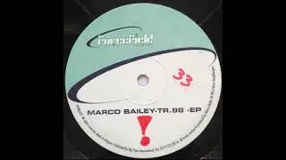 Marco Bailey - Untitled B2 - TR.98 EP - Forcefield - FF 98 61 07