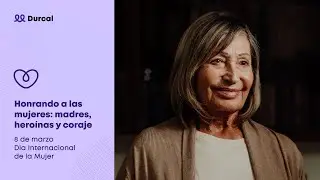Durcal | Honrando a las mujeres
