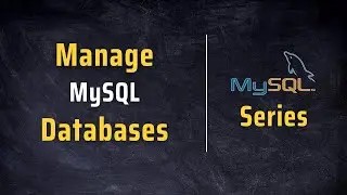 How to Manage Databases in MySQL