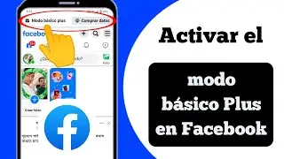 Cómo activar el Modo Básico Plus en Facebook| Cómo activar el Modo Gratuito de Facebook