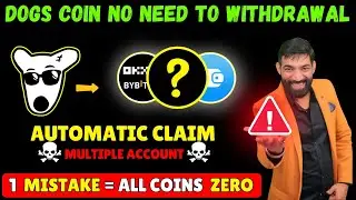 DOGS Coin multiple accounts withdrawal DOGS Coin Automatic claim | Dogs Telegram Wallet Withdrawal