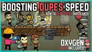BOOSTING DUPLICANT RUN SPEED - Oxygen Not Included