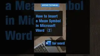 How to Insert a Mean Symbol in Microsoft Word (2)
