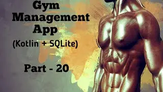 Gym Management App Part - 20 : Populate Members data using RecyclerView