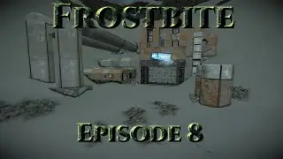 Frostbite: Episode 8