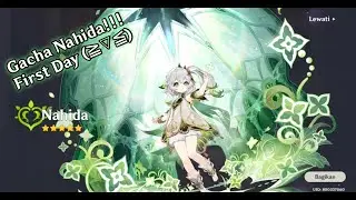 Gacha Nahida at Day 1 After Realese!!! - Genshin Impact