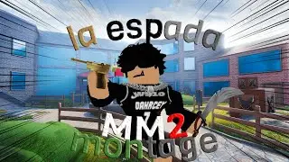 La Espada🧴⚔️ (MM2 montage)
