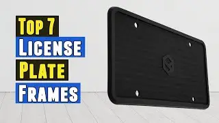 Top 7 Best License Plate Frames 2021