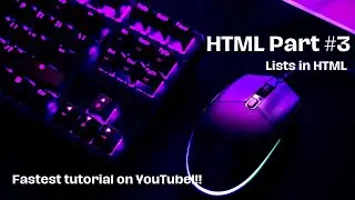 HTML Part 3 | How to use lists