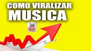 como viralizar musica no you tube