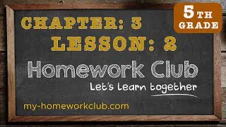Homework Help Common Core Math Grade 5 Chapter 3 Lesson 3