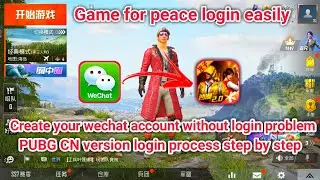 How to create wechat account easily|| game for peace login process step by step full details.