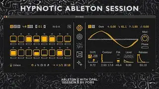 Hypnotic Ableton Session With Opal