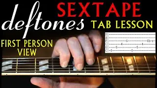 Deftones Sextape POV Guitar Lesson / Guitar Tabs / Tutorial / Guitar Chords / Cover