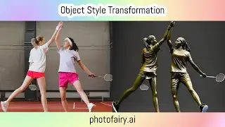 Object style transformation using photofairy.ai