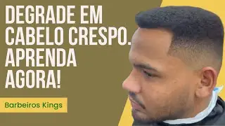 Degrade em cabelo crespo, aprenda do jeito King no passo a passo #degradeperfeito #fade #barbershop