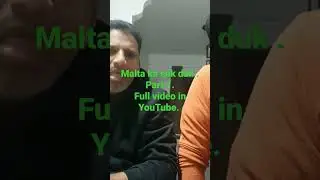 Malta ka suk duk full video.