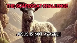 THE SCAPEGOAT CHALLENGE@answeringadventism,@shamounian,@powerofthelamb,@GregSereda